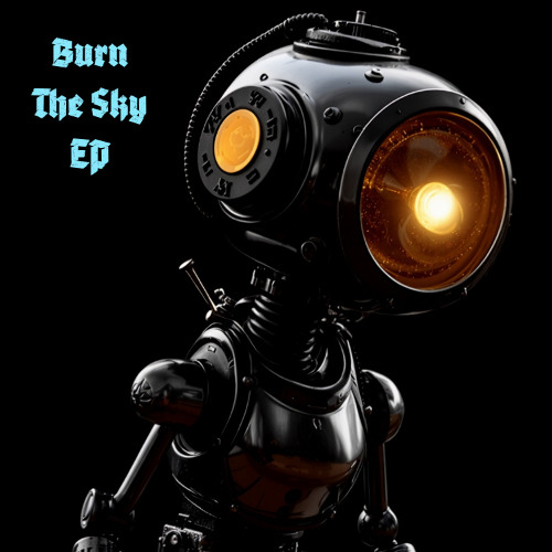 Burn The Sky EP - 04 - Tear The Stars Down
