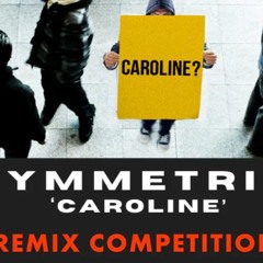 Symmetrik - Caroline(Rikoriky Remix)