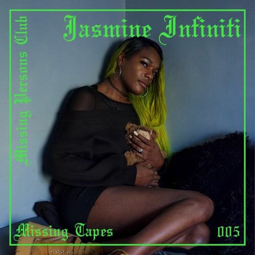 Missing Tapes 005 : Jasmine Infiniti