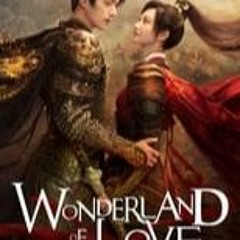 WATCHNOW! Wonderland of Love; 1x1  Full`Episodes