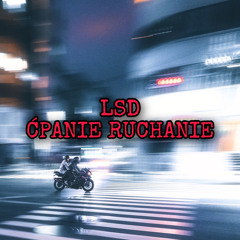 LSD - Ćpanie Ruchanie