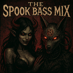 The Spook Bass Mix