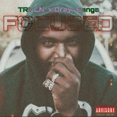 FOCUSED (feat. Drew Banga)