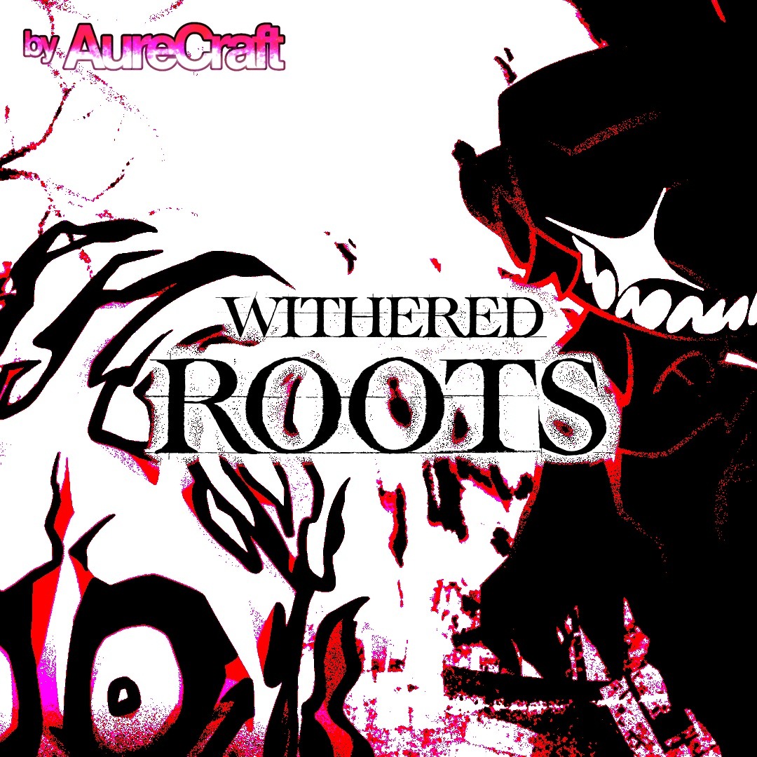 Stream Withered Roots [Roots 2026 REMIX] ||| Friday Night Funkin ...