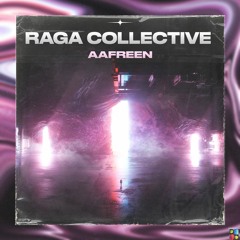 Rãga Collective - Aafreen (Beat tape vol.1)