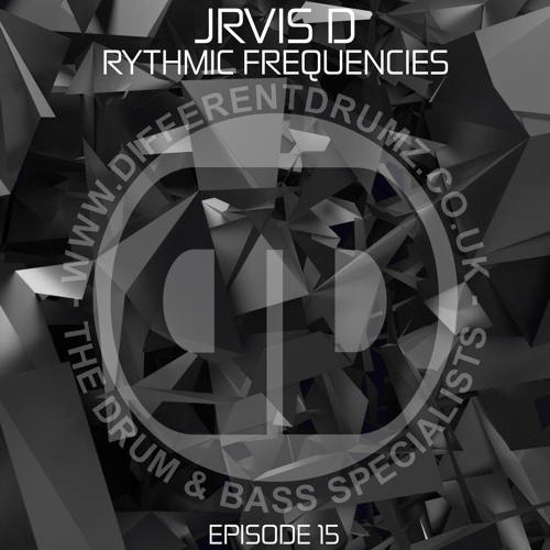 JRVIS D - Rhythmic Frequencies Ep 15