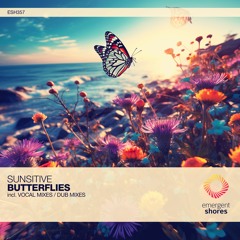 Sunsitive - Butterflies (Original Vocal Mix) [ESH357]
