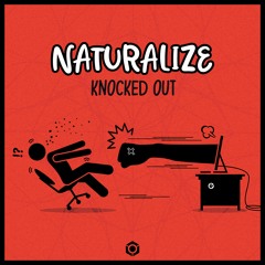 Naturalize - Knocked Out (Release 11.05.2020 @Blue Tunes Records) (Preview)