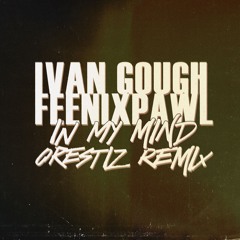 Ivan Gough & Feenixpawl - In My Mind (Orestiz Remix)