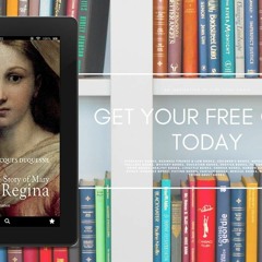 Salve Regina: The Story of Mary. Gratis Ebook [PDF]