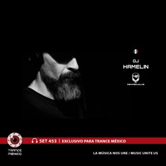 Dj Hamelin / Set #453 exclusivo para Trance México