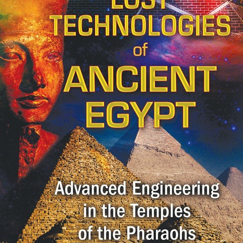 ⚡Audiobook🔥 Lost Technologies of Ancient Egypt: Advanced Engineering in the Temples of the Phar