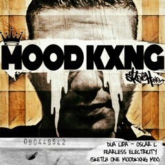 Oscar L , Dua Lipa - Fearless Electricity (SKETCH ONE MOOD KXNG MIX)