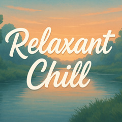 Chill Relax Nature