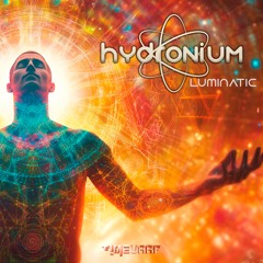 Hydronium - Luminatic (timewarp240 - Timewarp)