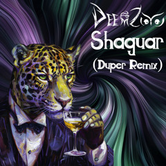 DeemZoo - Shaguar (Duper Remix)