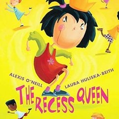 [@Read] The Recess Queen by  Alexis O'Neill (Author),  FOR ANY DEVICE