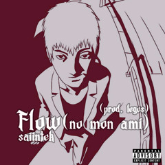 Flow (no mon ami) (prod. legos)