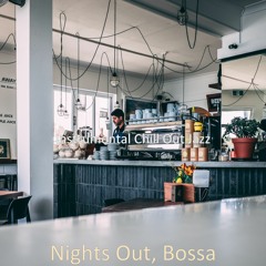 Relaxing Bossa Nova - Vibe for Fantastic Cuisine