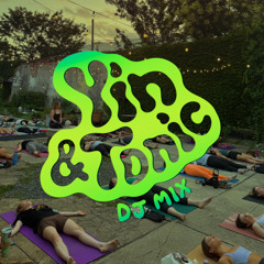 Yin & Tonic - Monarch Yoga - Sculpture Courtyard DJ Mix
