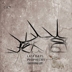 LAST DAYS PROPHECIES (CHAPTER 1)(WARM UP) COMING 2025