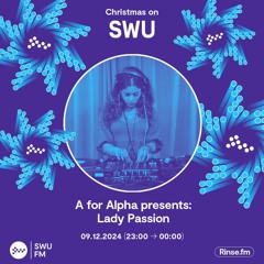 A For Alpha Presents Lady Passion - 09 December 2024