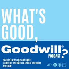 S3E8: Declutter and Back to School Shopping for GOOD