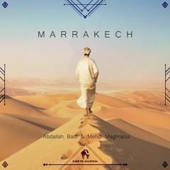 Abdallah balti, Mehdi Maghraoui - Marrakech (Cafe De Anatolia)