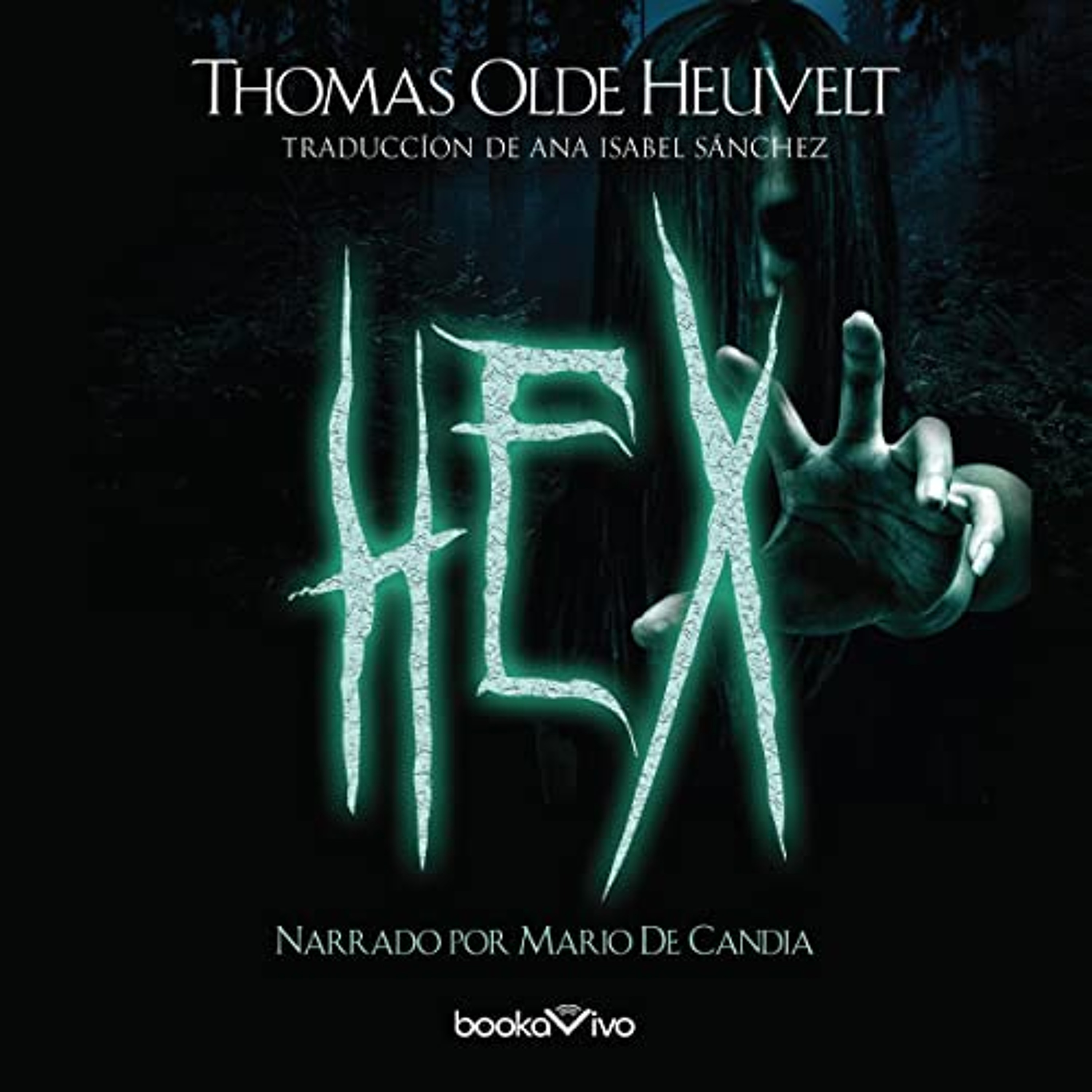 Hex (Spanish Edition) (Audiolibro) | Prueba Gratis