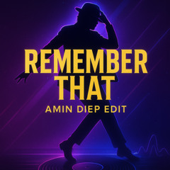 Michael Jackson - Remember that (Amin Diep Edit)