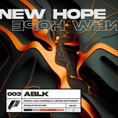 ABLK - New Hope (FREE DL)