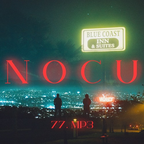 Stream Nocu by 77.mp3 | Listen online for free on SoundCloud