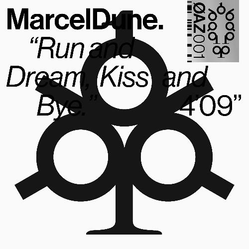 Premiere: MarcelDune 'Run and Dream, Kiss and Bye'