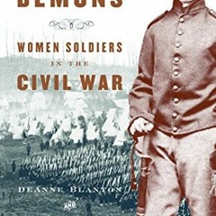 [READ] [PDF EBOOK EPUB KINDLE] They Fought Like Demons: Women Soldiers in the Civil War by  De Anne