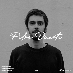 Afterhours 119: Pedro Duarte ☁
