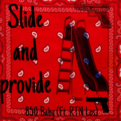Slide and Provide (Ft. RTN Los)