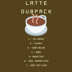 LATTE DUB PACK 1!!! (Read Description for Details)