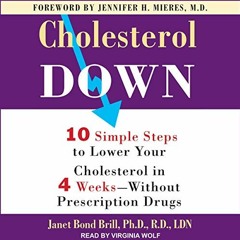 [PDF] Read Cholesterol Down: Ten Simple Steps to Lower Your Cholesterol in Four Weeks - Without Pres