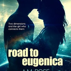 [* Road to Eugenica by A.M. Rose
