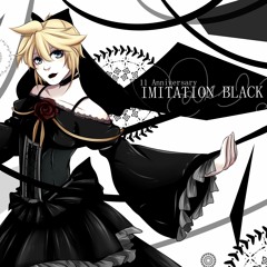 【SCL Project/MARU】 IMITATION BLACK 11ANNYVERSARY  【FM Instrumental / Off VOCAL】