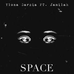 Space (feat. Jamilah)