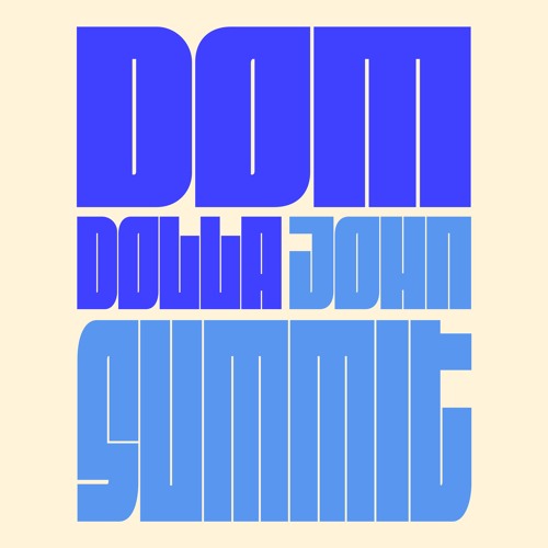 DOM DOLLA B2B JOHN SUMMIT