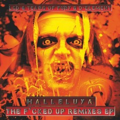 LSD, Tears Of Fury, D-Element - Halleluya (Revolxist remix)