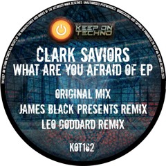 What Are You Afraid Of (James Black Presents Remix)