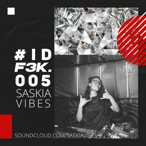 ID F3K - 005 - @SASKIAVIBES