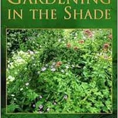 free EBOOK 💘 Gardening in the Shade (Capital Lifestyles) by Margery Fish [PDF EBOOK