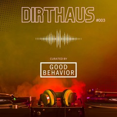 DIRTHAUS #003