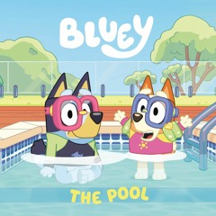 get✔️[PDF] PDF ONLINE⚡️ Bluey: The Pool