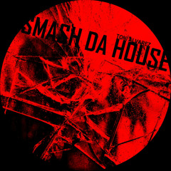Toni Alvarez - Smash Da House (Original Mix)