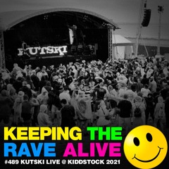 KTRA Episode 489 Kutski Live @ Kiddstock 2021
